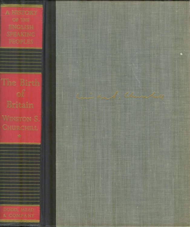 The Birth of Britain: A History of the English-Speaking Peoples, Volume 1