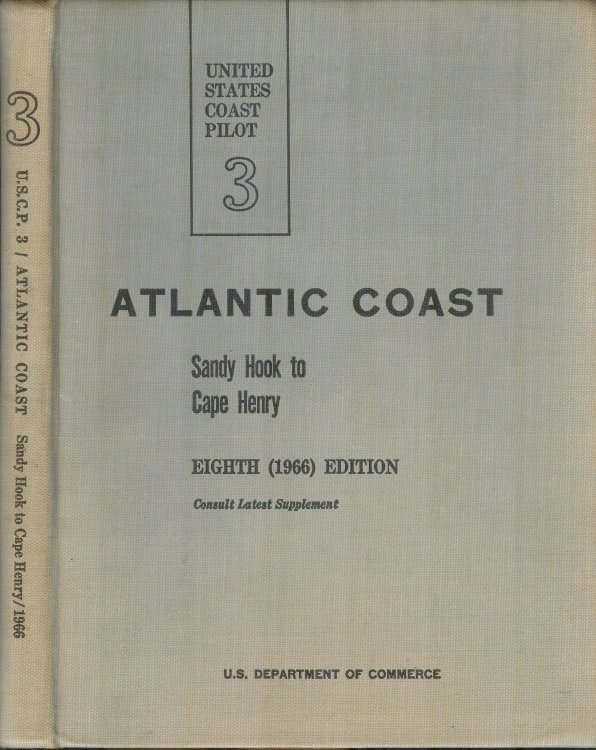United States Coast Pilot 3: ATLANTIC COAST: Sandy Hook to Cape Henry