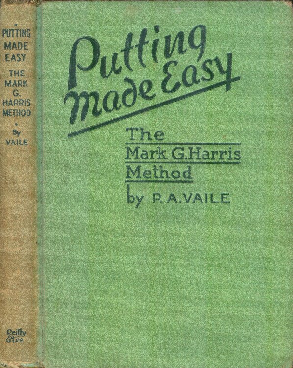 Putting Made Easy: The Mark G. Harris Method