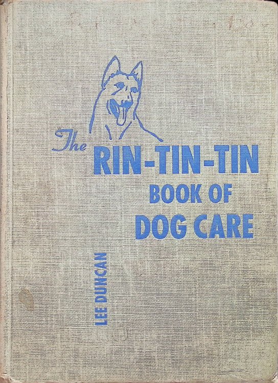 The Rin-Tin-Tin Book of Dog Care