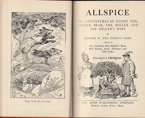 Allspice: The Adventures of Daddy Fox, Ginger Bear, The Miller and the Miller's Wife