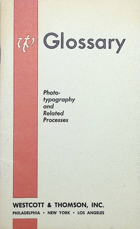 Glossary: Photo-Typography and Related Processes.
