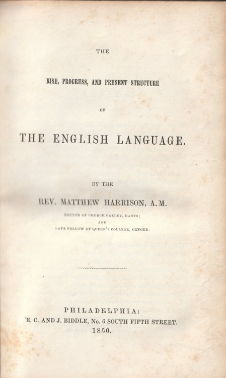 The Rise, Progress, and Present Structure of the English Language