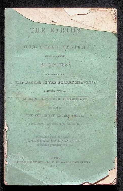 Concerning the Earths in Our Solar System Which are Called Planets; And Concerning the Earths in the Starry Heavens