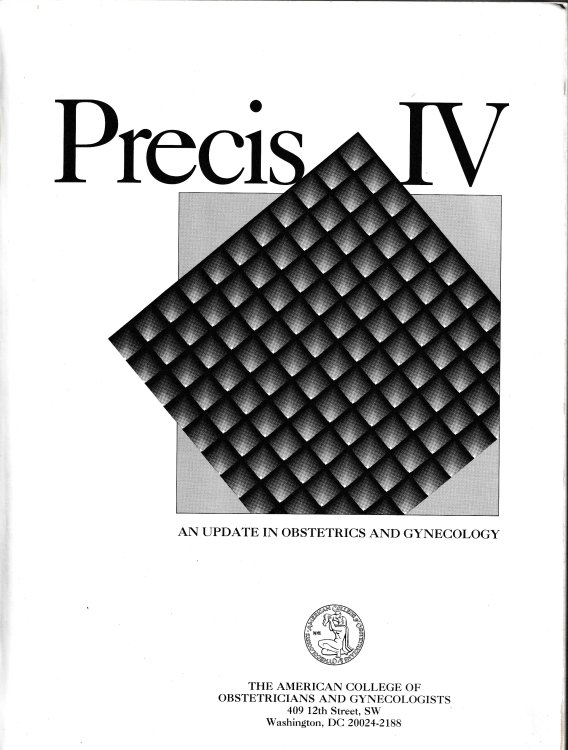 Precis IV: An Update in Obstetrics and Gynecology