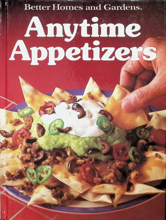 Better Homes and Gardens Anytime Appetizers