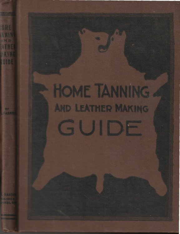 Home Tanning and Leather Making Guide
