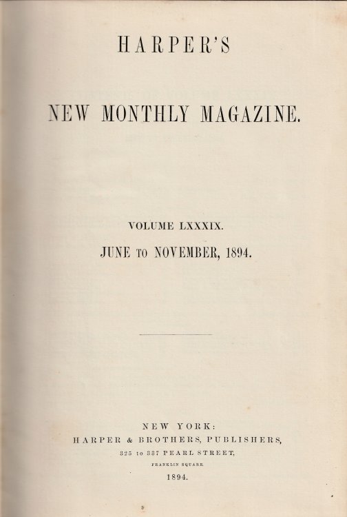 Harper's New Monthly Magazine, June to November 1894 , Vol. LXXXIX