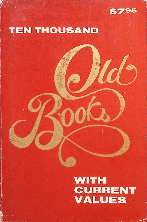 Ten Thousand Old Books with Current Values