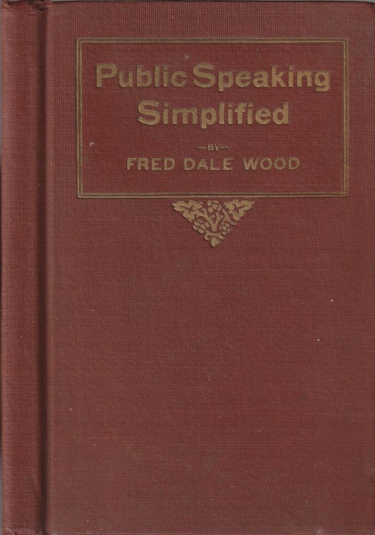 Public Speaking Simplified;: A Book on Public Speaking for the Busy Business Man or Woman