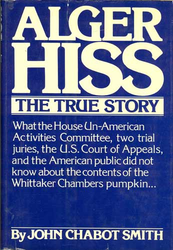 Alger Hiss, the True Story