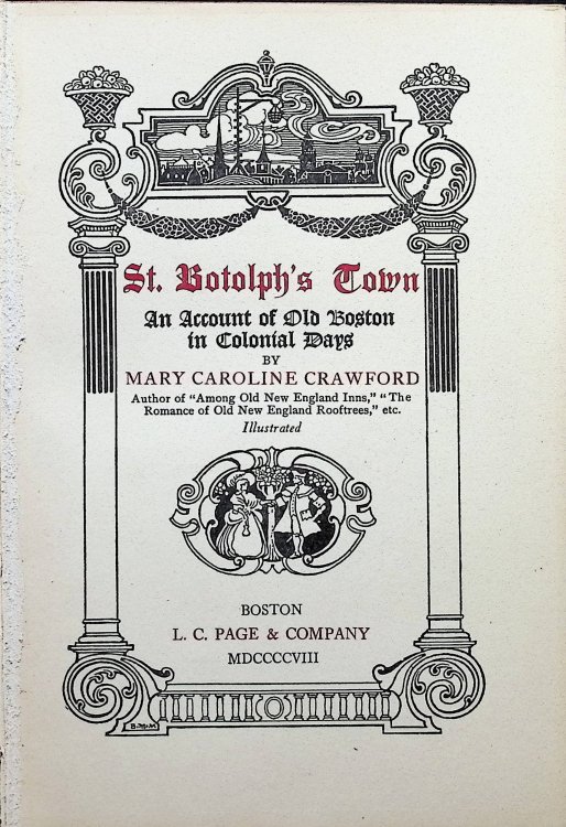 St, Botolph's Town: An Account of Old Boston in Colonial Days