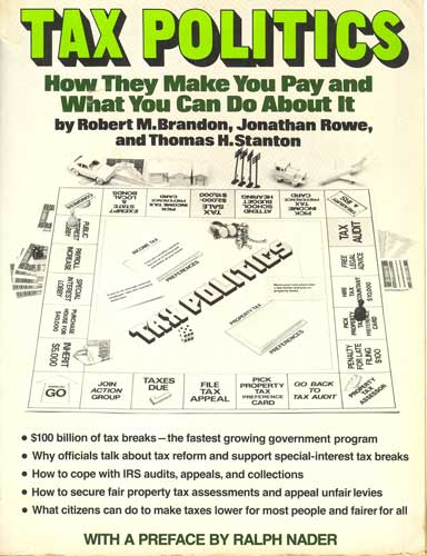 Tax Politics: How They Make You Pay and What You Can Do About It