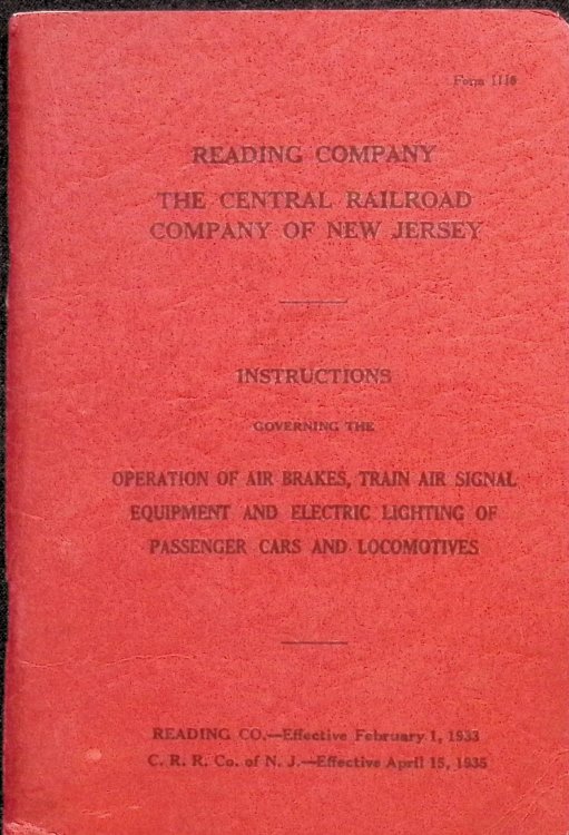 Reading Company, The Central Railroad Company of New Jersey: Instructions Governing the Operation of Air Brakes