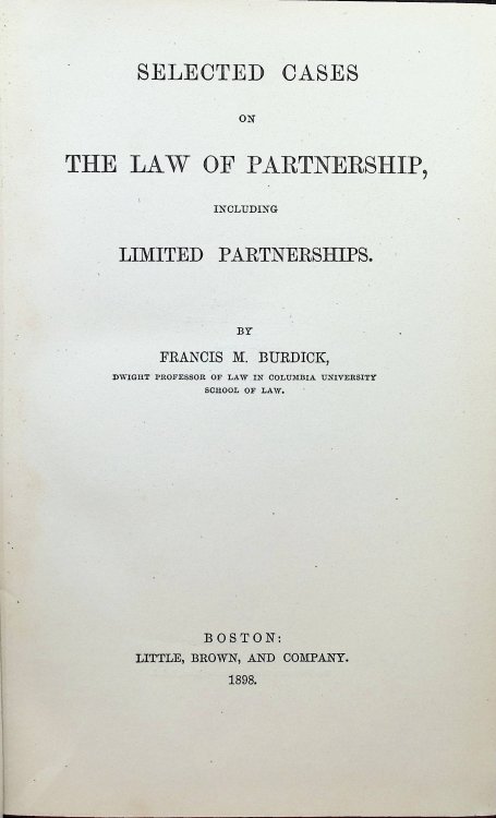 Selected Cases On the Law of Partnership: Including Limited Partnerships