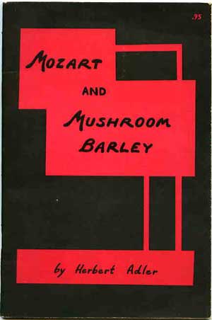 Mozart and Mushroom Barley