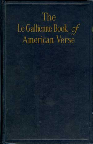 The Le Gallienne Book of American Verse