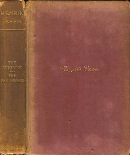 The Collected Works of Henrik Ibsen Vol. II: The Vikings at Helgeland, The Pretenders