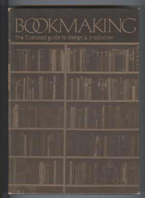 Bookmaking: The Illustrated Guide to Design & Production