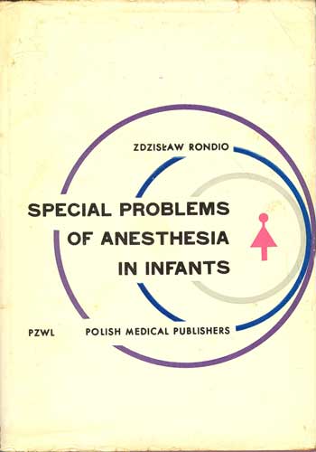 Special Problems of Anesthesia in Infants