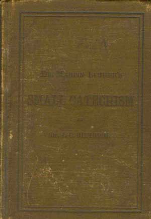 Dr. Martin Luther's Small Catechism