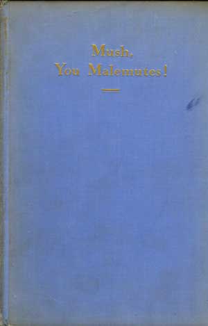 Mush, You Malemutes!