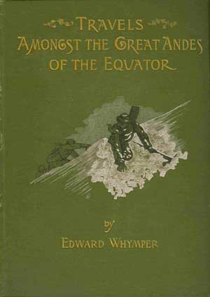 Travels Amongst the Great Andes of the Equator