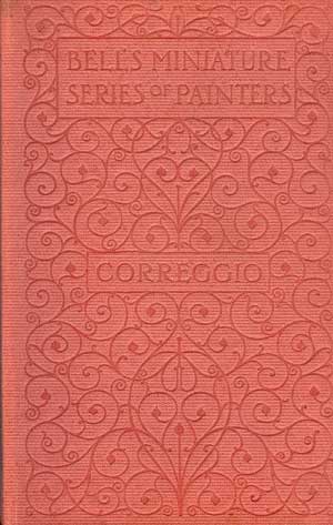 Bell's Miniature Series of Painters: Correggio