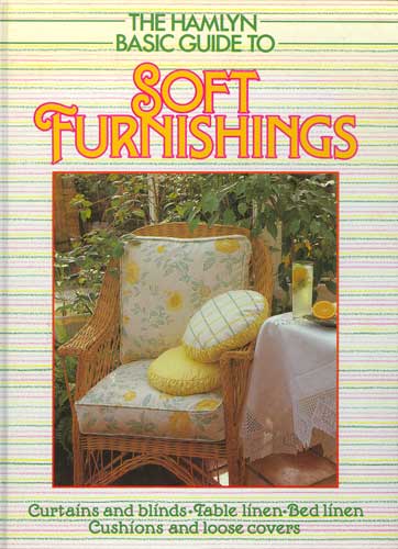 The Hamlyn Basic Guide to Soft Furnishings