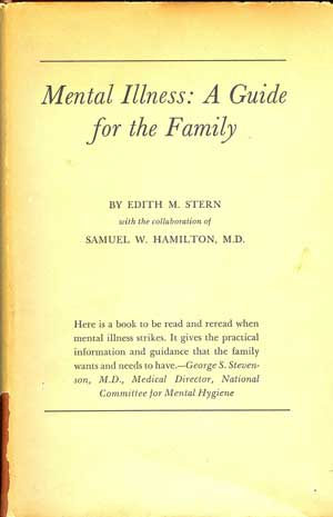 Mental Illness: A Guide for the Family