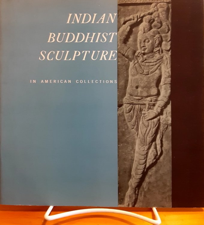 Indian Buddhist Sculpture in American Collections
