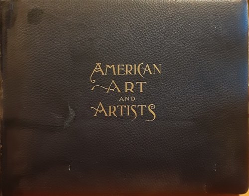 Discussions on American Art and Artists: eleven hundred illustrations by celebrated American artists