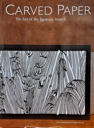 Carved Paper: the art of the Japanese stencil