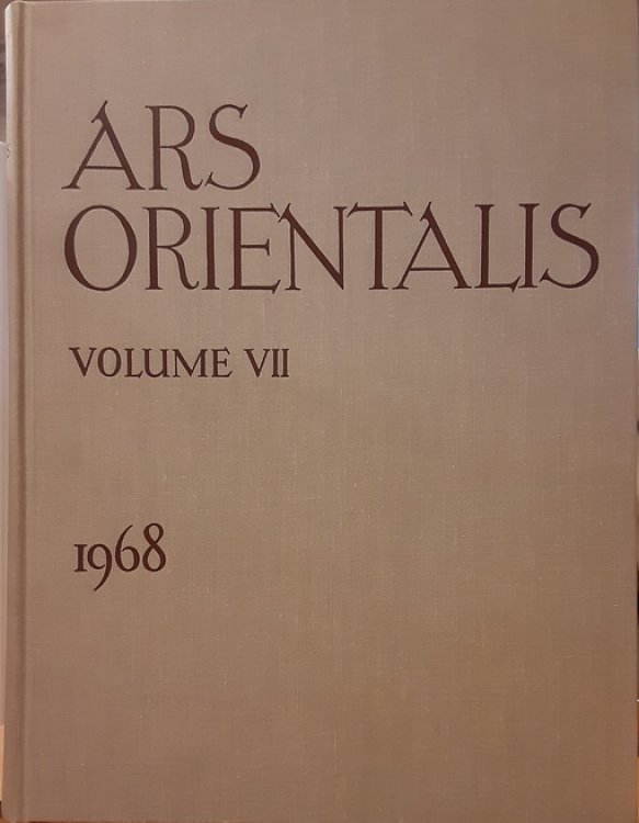Ars Orientalis, The Arts of Islam and the East, Volume VII, 1968