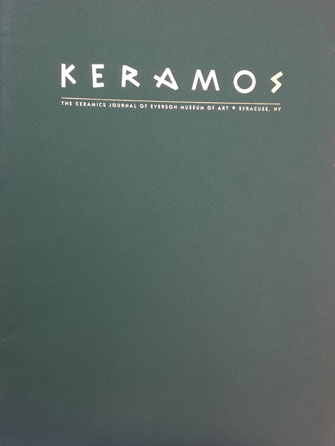 KERAMOS: the Ceramic Journal of Everson Museum of Art, Volume 1, Number 1, 1992