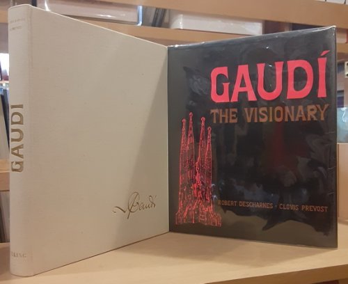 Gaudi: The Visionary