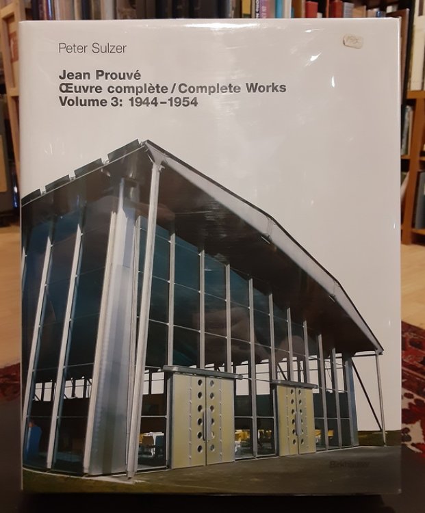 Jean Prouve, Oeuvre complte / Complete Works, Volume 3: 1944-1954