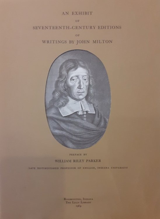 An Exhibit of Seventeenth-Century Editions of Writings by John Milton