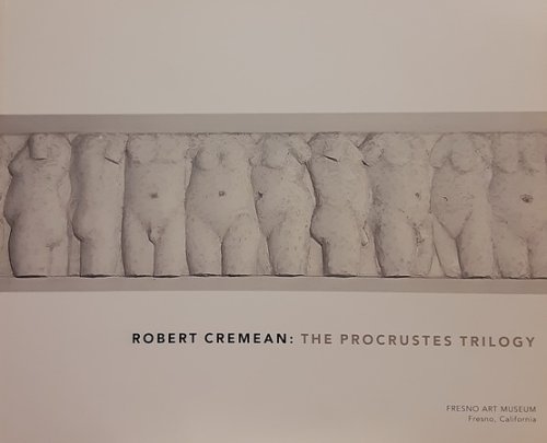 Robert Cremean's The Procrustes Trilogy 1992-1997