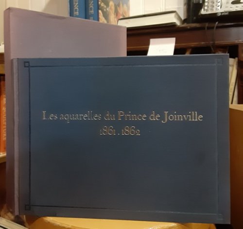 Les Aquarelles Du Prince De Joinville 1861 . 1862