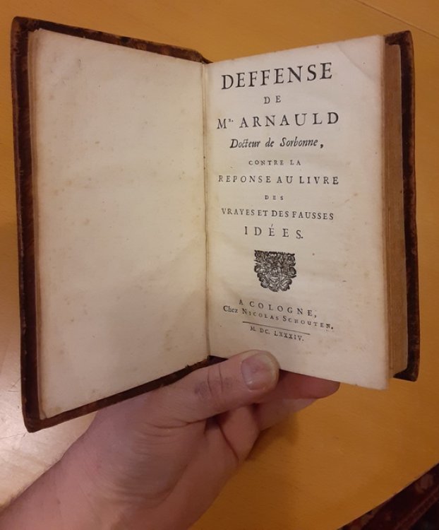 Deffense De Mr. Arnauld Docteur de Sorbonne, Contre La RESPONSE AU LIVRE Des Vrayes Et Des Fausse Idees