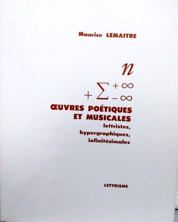 n + E Ouevres Poetiques Et Musicales, lettristes, hypergraphiques, infinitesimales