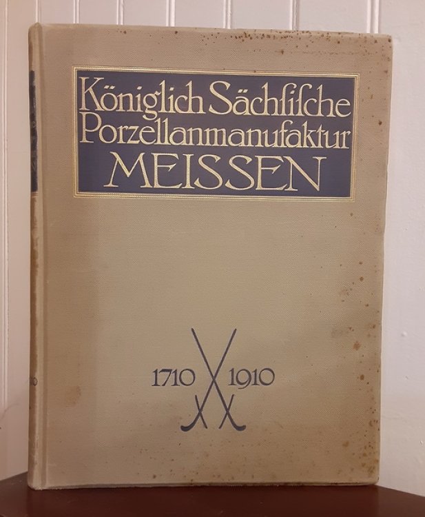 Festschrift zur 200 Jahrigen Jubelfeier der Altesten Europaischen Porzellanmanufaktur Meisser