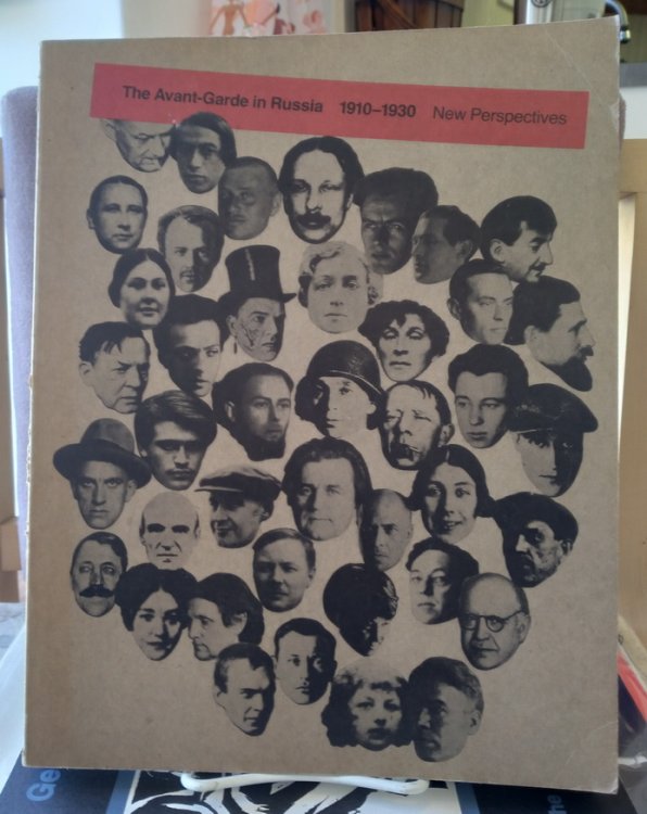 The Avant-Garde in Russia, 1910-1930: New Perspectives