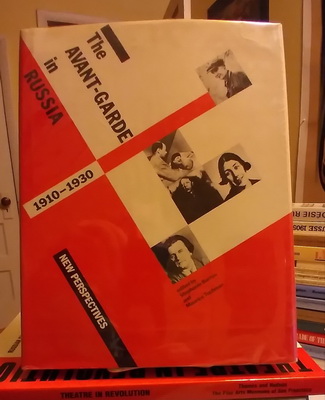 The Avant-Garde in Russia, 1910-1930: New Perspectives