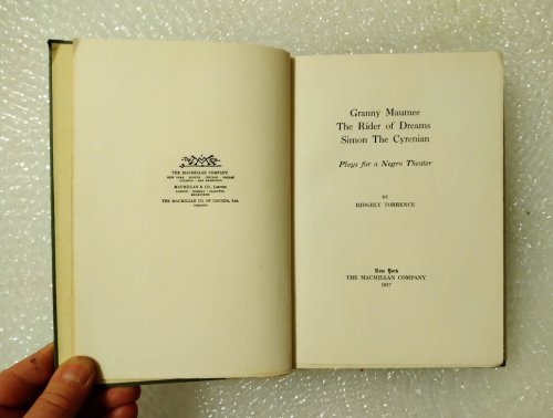 Granny Maumee; The Rider of Dreams; Simon the Cyrenian: plays for a Negro theater