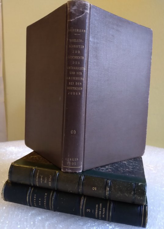 Quellenschriften zur Geschichte des Unterrichts und der Erziehung bei den Deutschen Juden. Von den ltesten Zeiten bis auf Mendelssohn