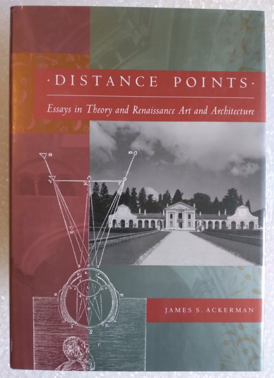Distance Points: Essays in Theory and Renaissance Art and Architecture