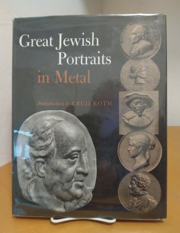 Image for Great Jewish Portraits in Metal: Selected Plaques and Medals from the Samuel Friedenberg Collection of the Jewish Museum Great Jewish Portraits in Metal: Selected Plaques and Medals from the Samuel Friedenberg Collection of the Jewish Museum