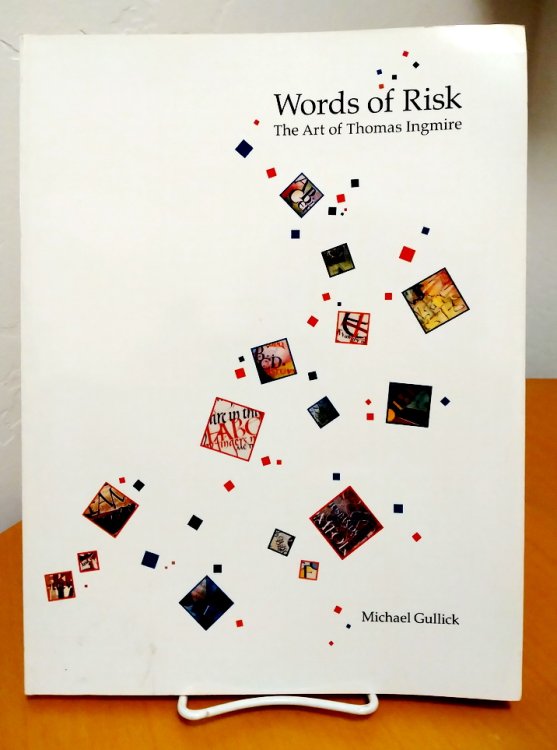 Words of Risk - the Art of Thomas Ingmire